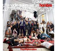 RAYA DIPLOMATICA - ¡¿QUE PASA?! ¡¿YA NADIE QUIERE SER UN HOMBRE?! [Vinilo]