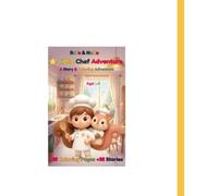 RaYa & Nexa: Little Chef Adventure: A Story & Coloring Adventure