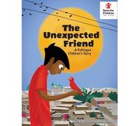 Raya Rashna Rah The Unexpected Friend - a Rohingya Children's (Copertina rigida)