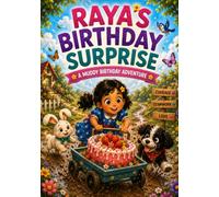 Raya’s Birthday Surprise: A Muddy Birthday Adventure