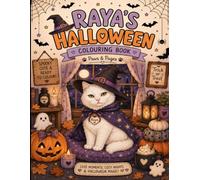 Raya’s Halloween Colouring Book: Cute, Cozy & Spooky Colouring Pages for Cat Lovers