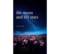 Rayaan Ali the moon and his stars (Tascabile)