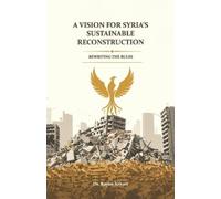Rayan Azhari Rewriting the Rules A Vision for Syria's Sustainable Re (Tascabile)