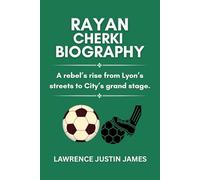 Rayan Cherki Biography: A rebel’s rise from Lyon’s streets to City’s grand stage.