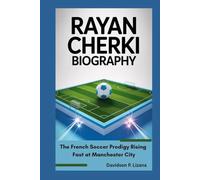 Rayan Cherki Biography: The French Soccer Prodigy Rising Fast at Manchester City