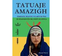 Rayan Darcy Tatuaje Amazigh (Tascabile)