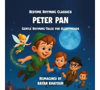Rayan Khatoun Peter Pan (Tascabile) Rayan Khatoun's Bedtime Rhymes