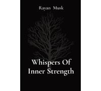 Rayan Musk Whispers Of Inner Strength (Tascabile)