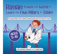 Rayan's Adventure Learning the Five Pillars of Islam (Tascabile)