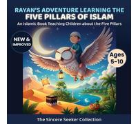 Rayan's Adventure Learning the Five Pillars of Islam (Tascabile)