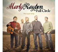 Raybon, Marty & Full Circle - Back Forty