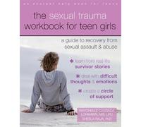 Raychelle Cassada Lohmann Sheel The Sexual Trauma Workbook for Teen (Tascabile)