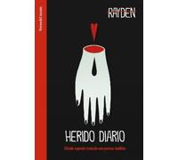 Rayden Herido diario. Poemas inéditos / Wounded Daily (Tascabile)