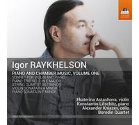 Igor Raykhelson Igor Raykhelson: Piano and Chamber Music - Volume 1 (CD) Album