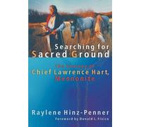 Raylene Hinz-Penner Searching for Sacred Ground (Tascabile) C. Henry Smith