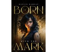 Raylin Ramsay Born With The Mark (Tascabile)