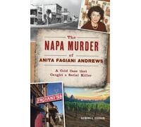 Raymond a Guadagni Napa Murder of Anita Fagiani Andrews (Copertina rigida)