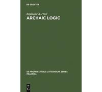 Raymond A. Prier Archaic Logic (Copertina rigida)