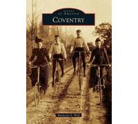Raymond A. Wolf Coventry (Tascabile) Images of America