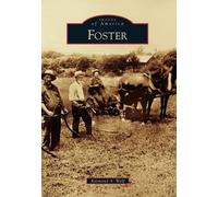 Raymond A. Wolf Foster (Tascabile) Images of America
