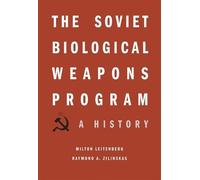 Raymond A. Zilinskas Milton Le The Soviet Biological Weapons (Copertina rigida)