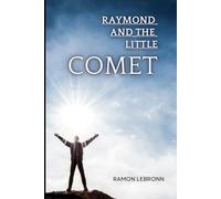 Raymond And The Little Comet: Becoming Dad at Fifty: 3