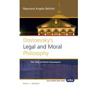 Raymond Angelo Belliotti Dostoevsky’s Legal and Moral Philosophy (Tascabile)
