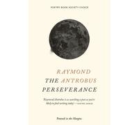 Raymond Antrobus The Perseverance (Tascabile)