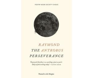 Raymond Antrobus The Perseverance (Tascabile)