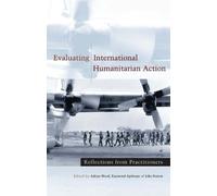 Raymond Apthorpe Evaluating International Humanitarian Action (Tascabile)