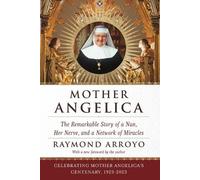 Raymond Arroyo – Mother Angelica – Tascabile