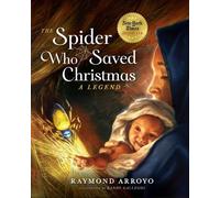 Raymond Arroyo The Spider Who Saved Christmas (Copertina rigida)