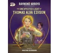 Raymond Arroyo The Unexpected Light of Thomas Alva Edison (Copertina rigida)
