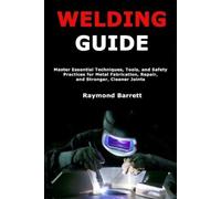 Raymond Barrett Welding Guide (Tascabile)