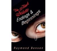 Raymond Benson The Black Stiletto: Endings & Beginnings (Tascabile)