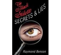 Raymond Benson The Black Stiletto: Secrets & Lies (Tascabile)