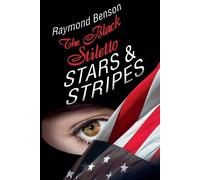 Raymond Benson The Black Stiletto: Stars & Stripes (Tascabile)
