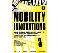 Raymond Berger Maria Paula Moreno Vivas Marco Non-Boring Mobility (Tascabile)