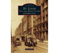 Raymond Bial St. Louis (Tascabile) Images of America