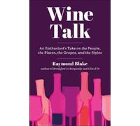Raymond Blake Wine Talk (Copertina rigida)