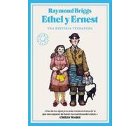 Raymond Briggs Ethel y Ernest (Spanish Edition) (Tascabile)