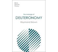 Raymond Brown The Message of Deuteronomy (Tascabile)