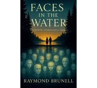 Raymond Brunell Faces in the Water (Tascabile) Memory Keepers