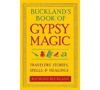 Raymond Buckland Buckland'S Book of Gypsy Magic (Tascabile)