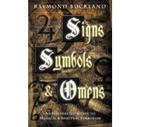 Raymond Buckland Signs, Symbols and Omens (Tascabile)