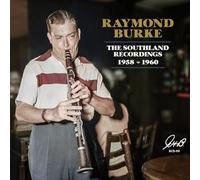 Raymond Burke - Southland Recordings 1958/60