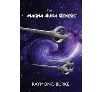 Raymond Burke The Magna Aura Genesis (Tascabile)