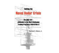 Raymond C. Watson Solving The Naval Radar Crisis (Copertina rigida)