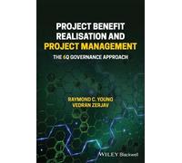 Raymond C. Young Vedran Project Benefit Realisation and Project Man (Tascabile)