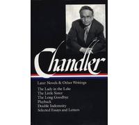 Raymond Chandle Raymond Chandler: Later Novels and Other Writ (Copertina rigida)